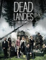 Dead Landes, les escapés