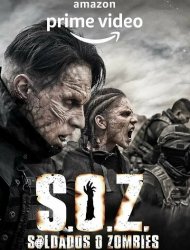 S.O.Z. Soldiers or Zombies Saison 1