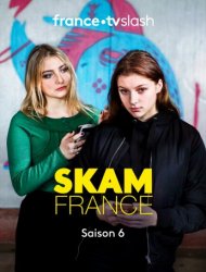 SKAM France Saison 6