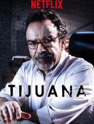 Tijuana Saison 1