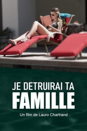 Je détruirai ta famille