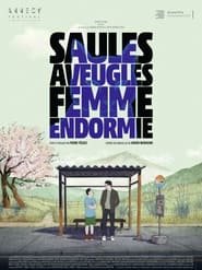 Saules aveugles, femme endormie